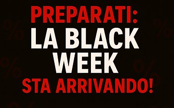 👉Arriva la Black Week: preparati a scoprire le nostre OFFERTE!!!
